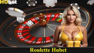Roulette Hubet cuốn hút - Quay 1 phát đổi đời trong chốc lát 2 Roulette Hubet
