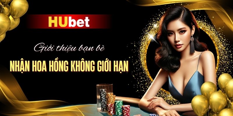 Giới thiệu bạn bè nhận hoa hồng không giới hạn